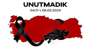 DEPREM ''6 Şubat 2023 - UNUTMADIK''