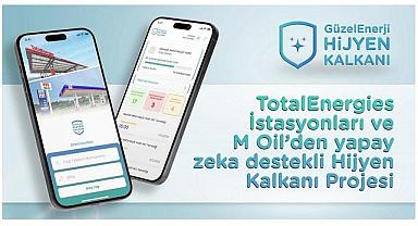 TotalEnergies İstasyonları ve M Oil - Yapay zekâ destekli Hijyen Kalkanı Projesi!