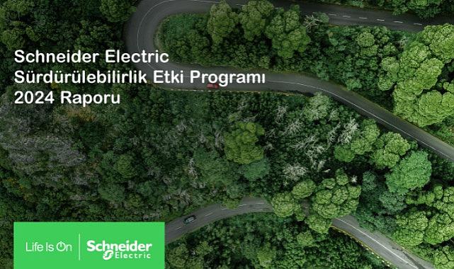 Schneider Electric &quot;2024 Sürdürülebilirlik Sonuçlarını Açıkladı&quot;