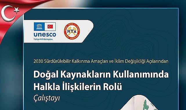 MTA &#039;Doğal Kaynakların Kullanımında Halkla İlişkilerin Rolü Çalıştayı&#039;