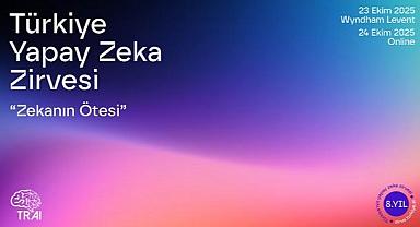 Türkiye Yapay Zeka Zirvesi 23 -24 Ekim’de gerçekleştirilecek