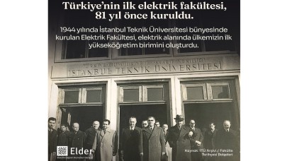 Elektrik Tarihi - ''Türkiye'nin ilk elektrik fakültesi''