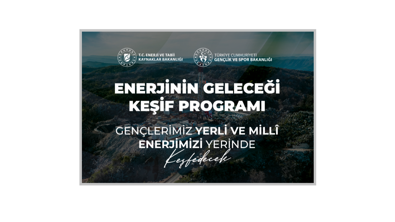 Enerji Bakanlığı &#039;&#039;13 ayrı Teknik Gezi Programı&#039;&#039; düzenliyor