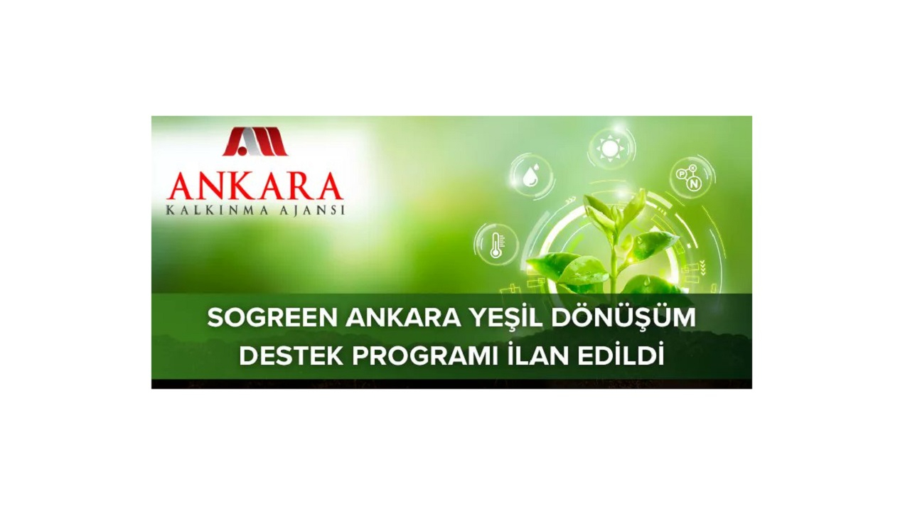 Yeşil Dönüşüm Destek Programı duyurusu - ANKARA