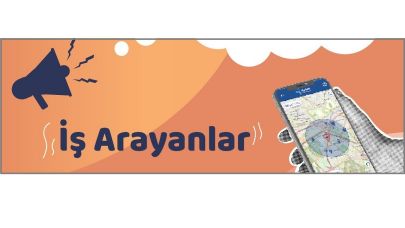 İş arayanlar 'UYGULAMAYI indirin - Konumunuza göre İŞ bulun'