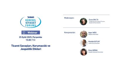 TÜSİAD düzenliyor - Konu ''Ticaret Savaşları webinar''