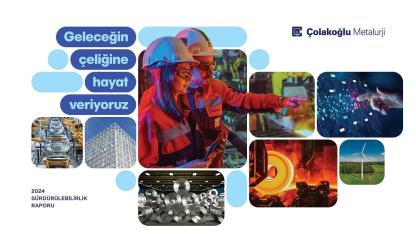 Çolakoğlu Metalurji “2024 Sürdürülebilirlik Raporu’nu Yayımladı”