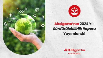 Aksigorta “Yüzde 100 YENİLENEBİLİR enerji kullanımıyla nötrlendi”