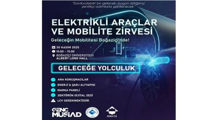 Genç MÜSİAD ''Elektrikli Araçlar ve Mobilite Zirvesi'