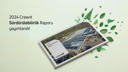 Creavit 2024 Sürdürülebilirlik Raporu’nu yayımladı!