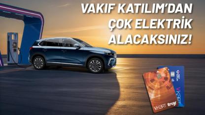 Vakıf Katılım “ELEKTRİKLİ araç şarj harcamalarına yüzde 20 iade”