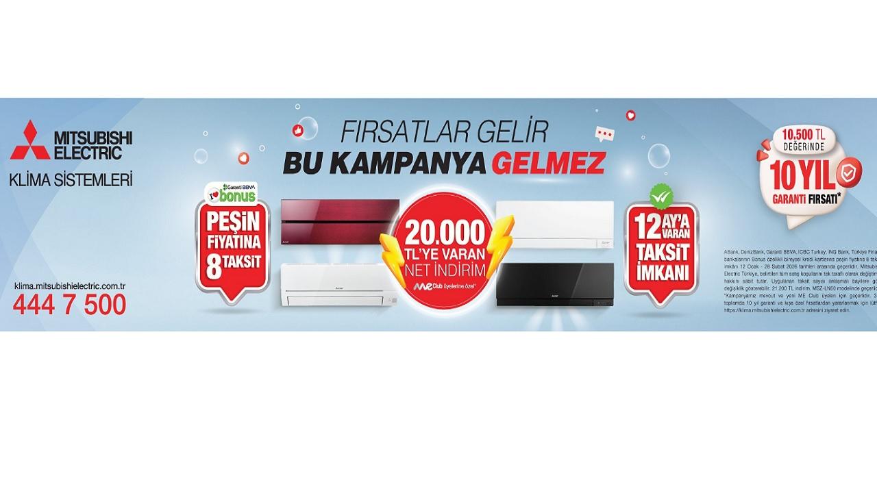 Mitsubishi Electric YENİ kampanya '20 bin lira İNDİRİM'