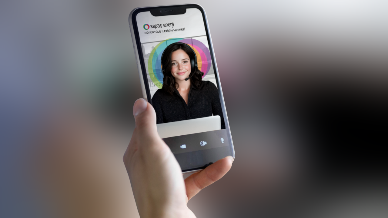 Sepaş Enerji 'Görüntülü İletişim Merkezi ile abonelik işlemi'