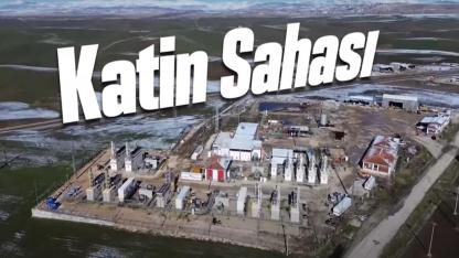 Türkiye'nin YENİ enerji ÜSSÜ olacak 'Katin Sahası'