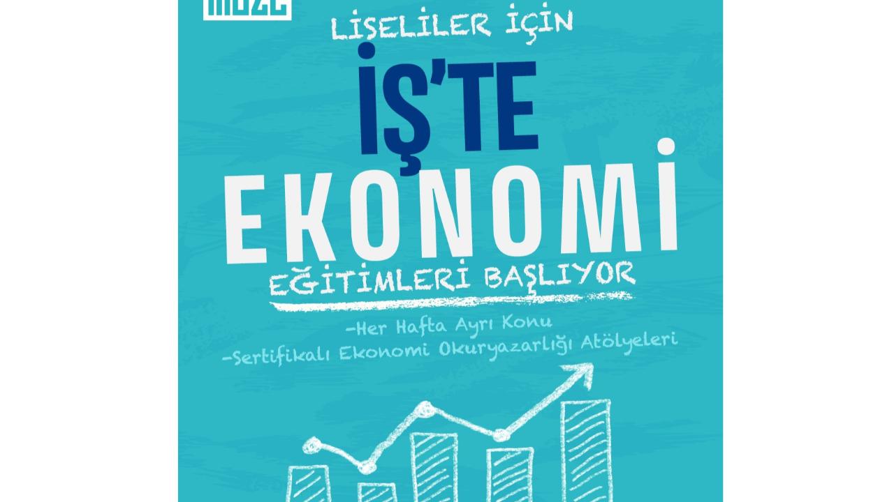 Lise Öğrencilerine Özel “İş’te Ekonomi” Atölyeleri Başladı!