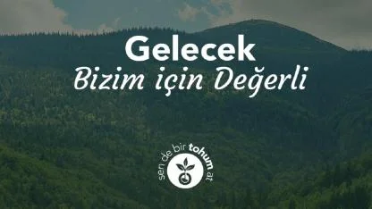 Bir tıklamayla doğaya 1 TOHUM armağan edebilirsiniz 'ASAŞ'