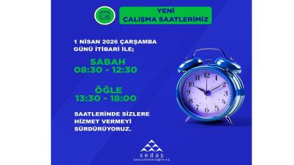 SEDAŞ Çalışma Saatlerini MÜŞTERİ Memnuniyet için güncelledi!