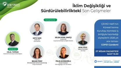 Çevre Gündemi 'ÇEVKO Vakfı ve Küresel Isınma Kurultayı'