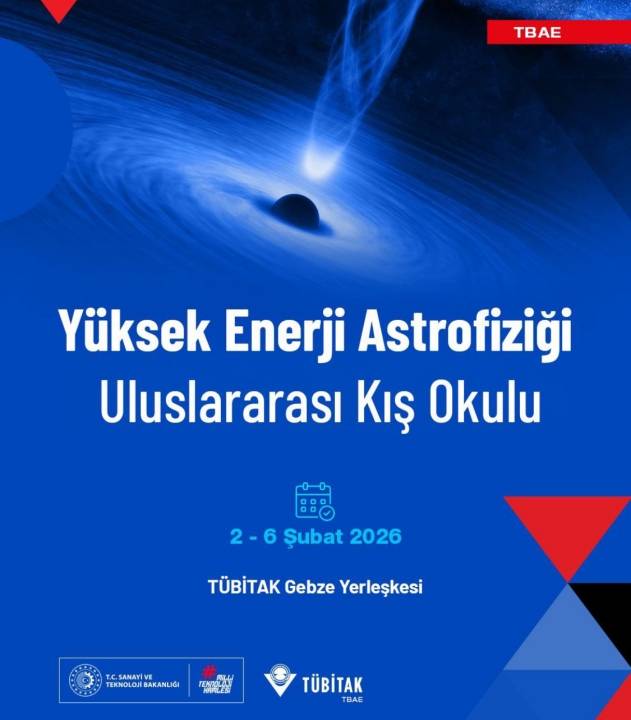 TÜBİTAK “Yüksek ENERJİ Astrofiziği Uluslararası Kış Okuluna”