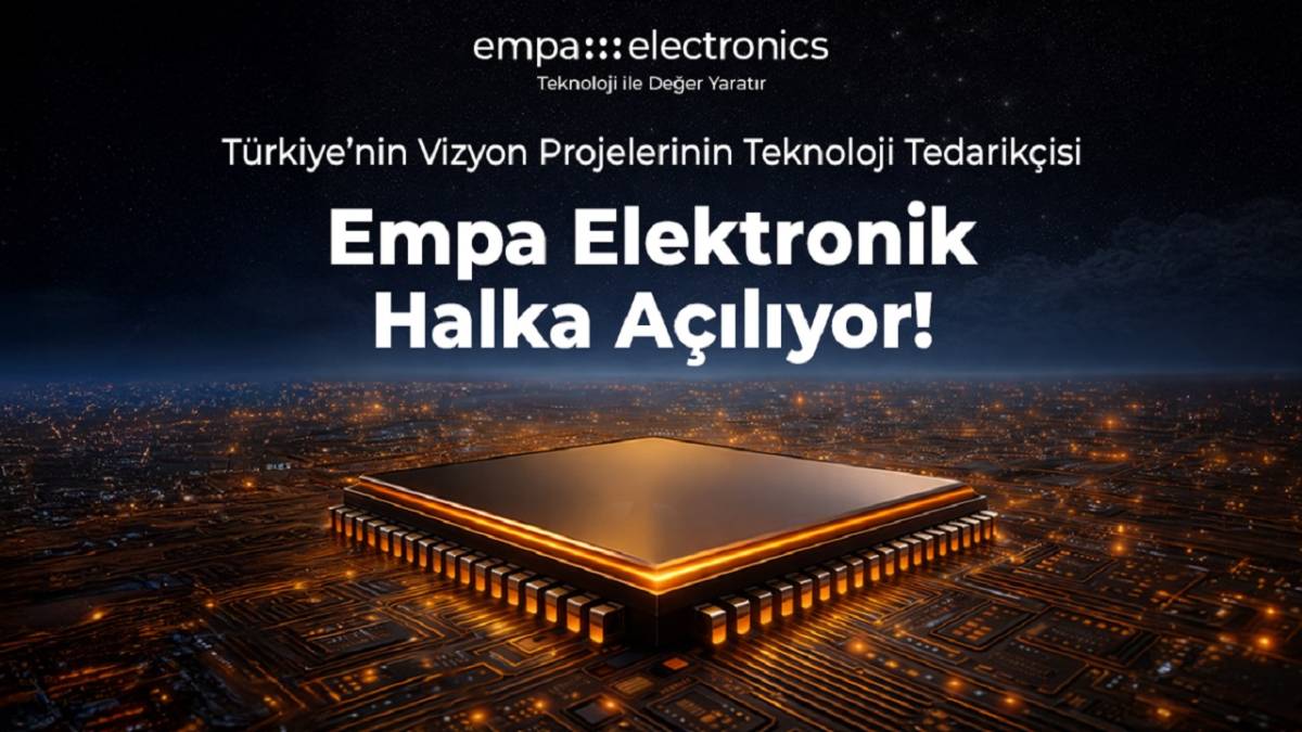 Empa Elektronik halka arz oluyor!