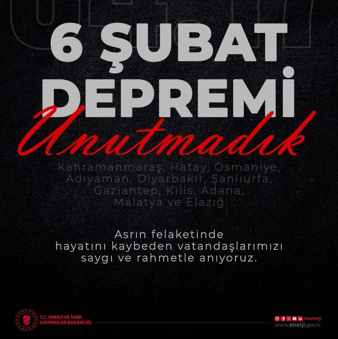 Enerji Bakanlığı “Unutmadık”