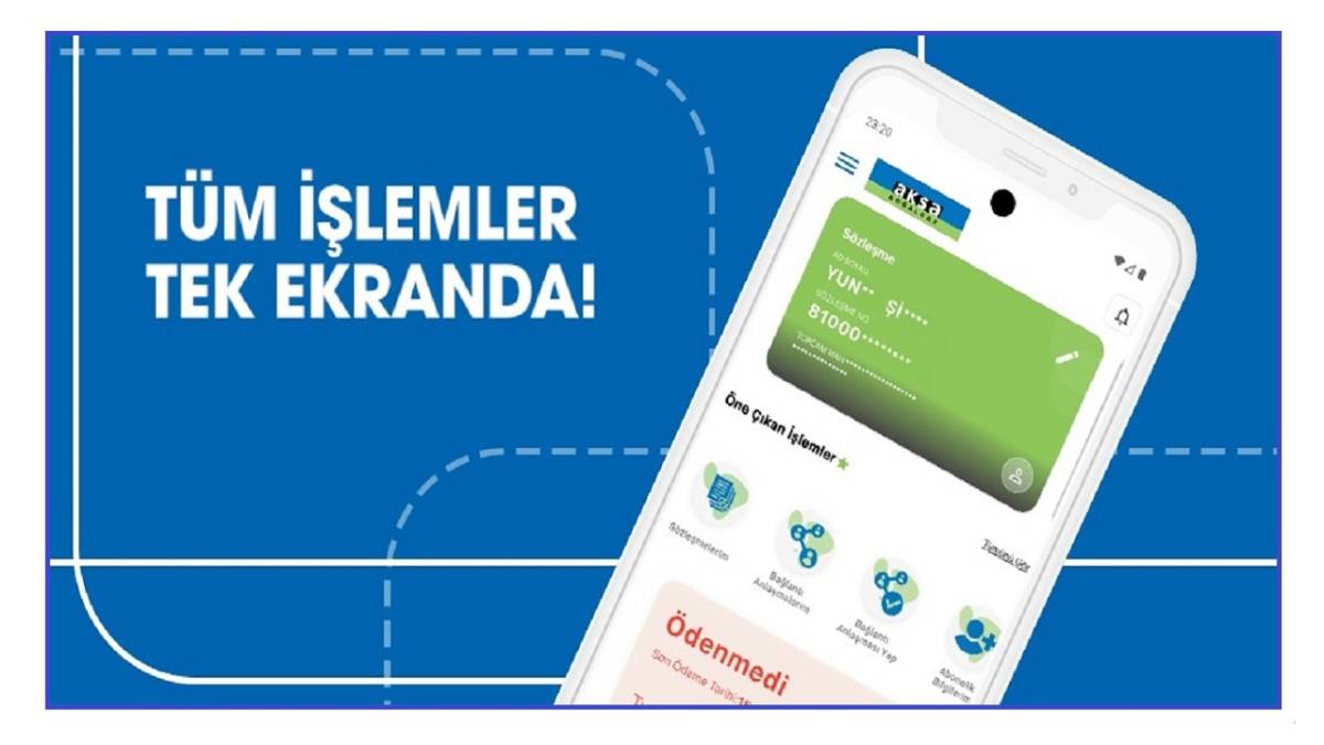 Aksa Doğalgaz 'Tüm işlemler TEK ekranda'