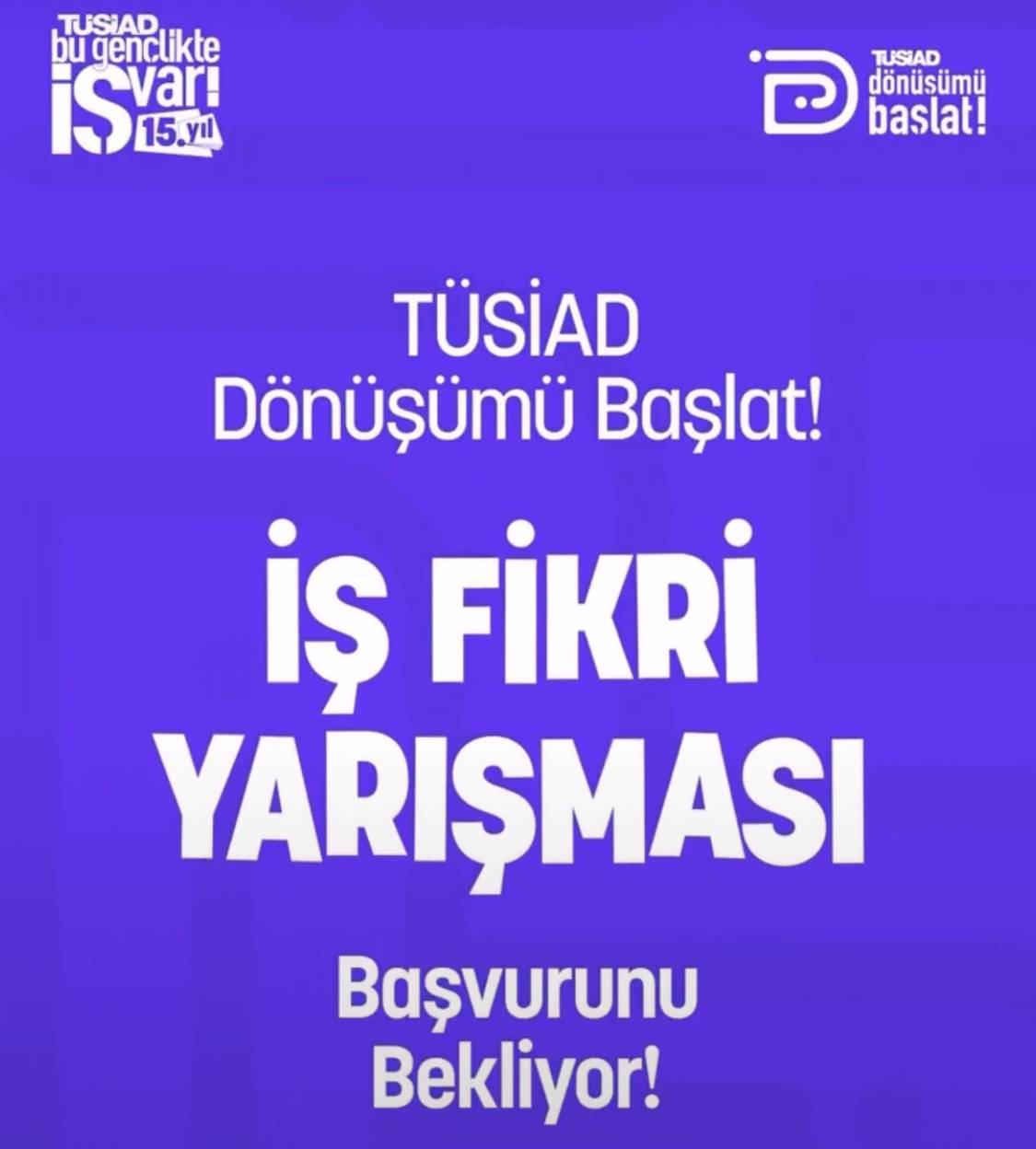 TÜSİAD “Başvurular devam ediyor”