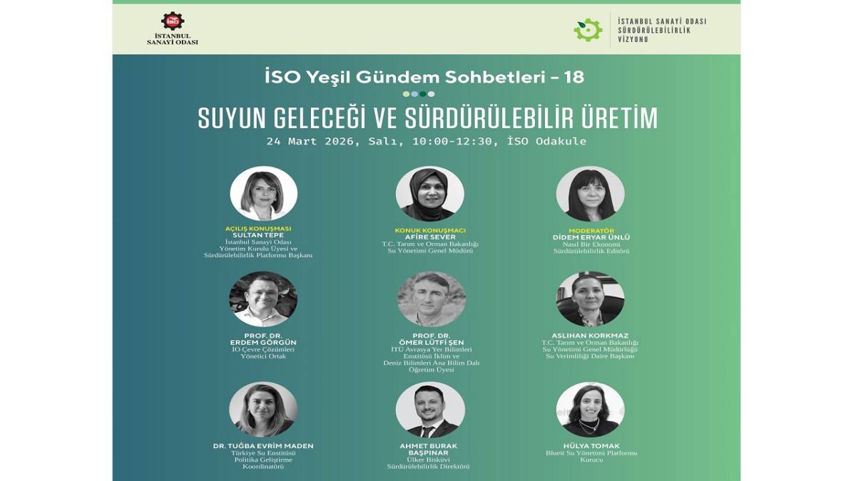 ''İSO Yeşil Gündem Sohbetleri 24 Mart'' KAYIT için tıklayın!