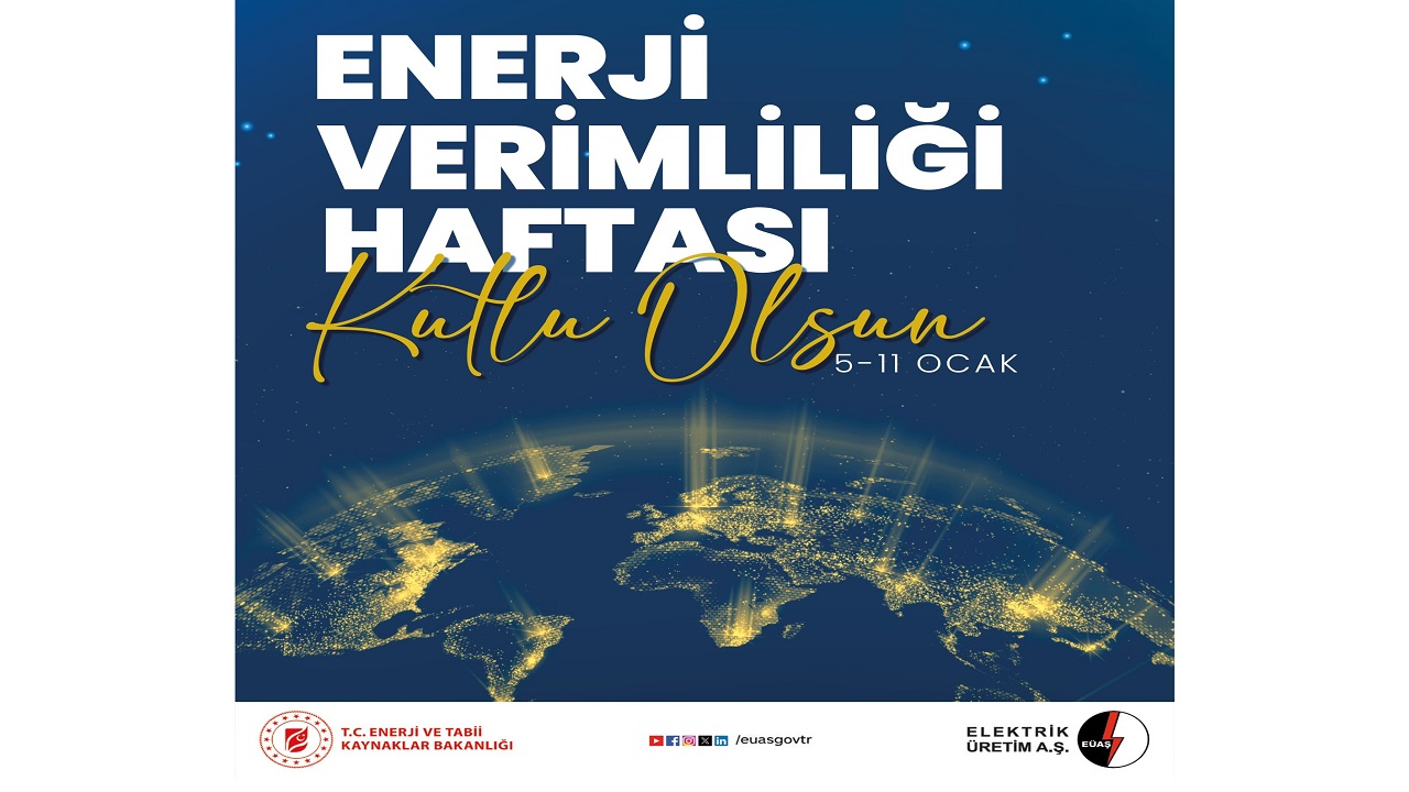 EÜAŞ 'Kutlu olsun'