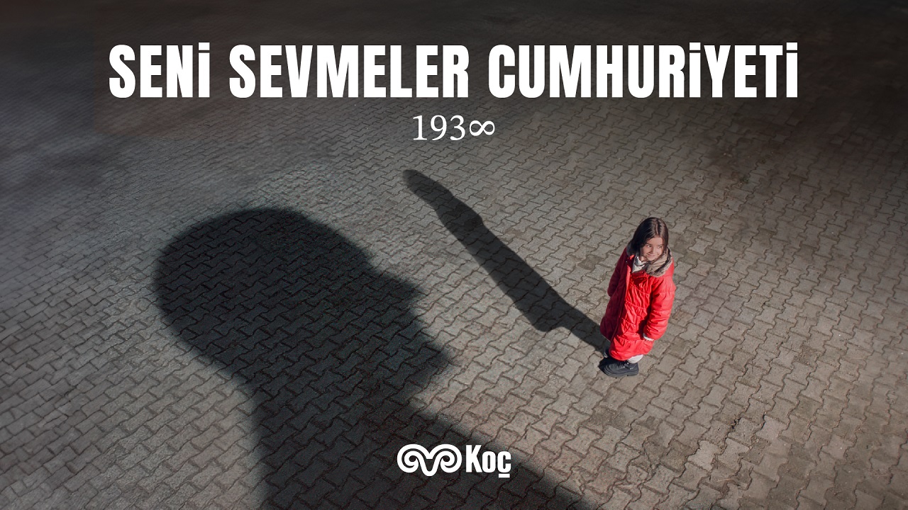 Koç Holding’den 10 Kasım Mesajı “Seni Sevmeler Cumhuriyeti”