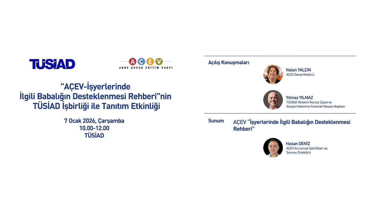 TÜSİAD düzenliyor 'ÖZEL sektörde eşit ebeveynlik yaklaşımı'